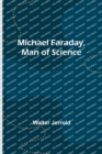 Image for Michael Faraday, Man of Science