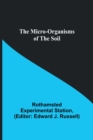 Image for The micro-organisms of the soil