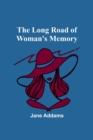 Image for The long road of woman&#39;s memory