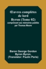Image for OEuvres completes de lord Byron (Tome 02); comprenant ses memoires publies par Thomas Moore