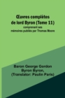 Image for OEuvres completes de lord Byron (Tome 11); comprenant ses memoires publies par Thomas Moore