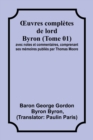 Image for OEuvres completes de lord Byron (Tome 01); avec notes et commentaires, comprenant ses memoires publies par Thomas Moore
