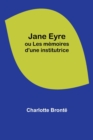 Image for Jane Eyre; ou Les memoires d&#39;une institutrice
