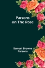 Image for Parsons on the Rose