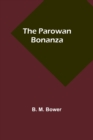 Image for The Parowan Bonanza