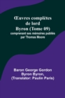 Image for OEuvres completes de lord Byron (Tome 09); comprenant ses memoires publies par Thomas Moore