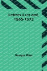 Image for Lettres a un ami, 1865-1872