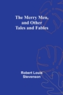 Image for The Merry Men, and Other Tales and Fables