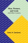 Image for Men, Women, and Gods; and Other Lectures