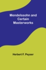 Image for Mendelssohn and Certain Masterworks