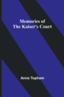 Image for Memories of the Kaiser&#39;s Court