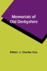 Image for Memorials of old Derbyshire