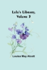 Image for Lulu&#39;s Library, Volume 3