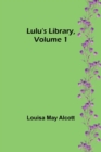 Image for Lulu&#39;s Library, Volume 1