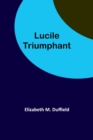 Image for Lucile Triumphant