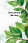 Image for The Love of Azalea