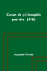 Image for Cours de philosophie positive. (4/6)