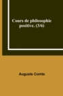 Image for Cours de philosophie positive. (3/6)