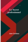 Image for Le Secret professionnel