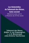 Image for Les historiettes de Tallemant des Reaux, tome second Memoires pour servir a l&#39;histoire du XVIIe siecle