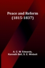 Image for Peace and Reform (1815-1837)