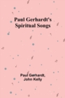Image for Paul Gerhardt&#39;s Spiritual Songs