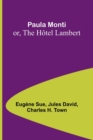 Image for Paula Monti; or, The Hotel Lambert