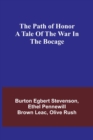 Image for The path of honor A tale of the war in the Bocage