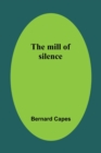 Image for The mill of silence
