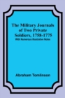 Image for The Military Journals of Two Private Soldiers, 1758-1775; With Numerous Illustrative Notes
