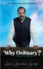 Image for Why Ordinary -Dream to Execute