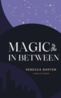 Image for Magic in the In Between