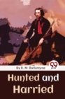 Image for Hunted And Harried