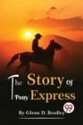 Image for The Story Of The Pony Express