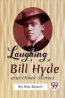 Image for Laughing Bill Hyde and Other Stories