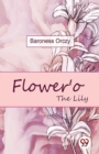 Image for Flower&#39;o The Lily