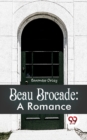 Image for Beau Brocade: A Romance