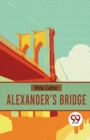 Image for Alexander?S Bridge
