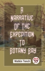 Image for A Narrative Of The Expedition To Botany Bay