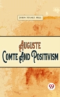 Image for Auguste Comte And Positivism