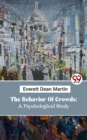 Image for Behavior Of Crowds: A Psychological Study