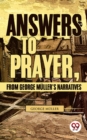 Image for Answers To Prayer, From George Muller&#39;S Narratives