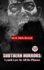 Image for Southern Horrors: Lynch Law In All Its Phases