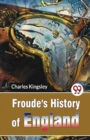 Image for Froude&#39;s History of England