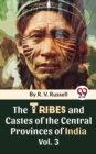 Image for Tribes And Castes Of The Central Provinces Of India Vol. 3