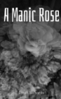 Image for A Manic Rose