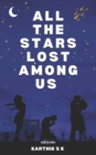 Image for All the Stars Lost Among Us