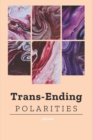 Image for Trans-ending polarities