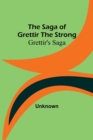 Image for The Saga of Grettir the Strong : Grettir&#39;s Saga