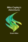 Image for Miss Cayley&#39;s Adventures
